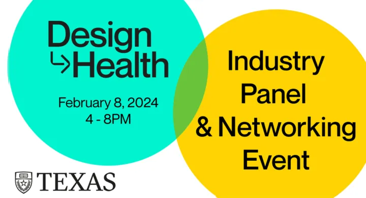 Design in Health Industry Panel and Networking Event on February 8th 2024 from 4 to 8 PM