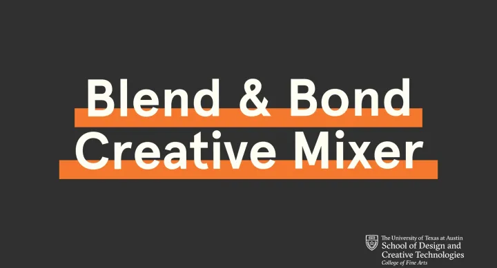Blend & Bond Creative Mixer